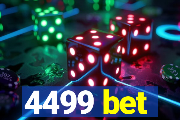 4499 bet